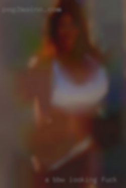 A BBW looking for fun and to fuck in Gadsden, AL much more.